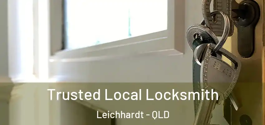  Trusted Local Locksmith Leichhardt - QLD