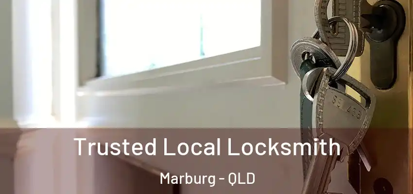 Trusted Local Locksmith Marburg - QLD