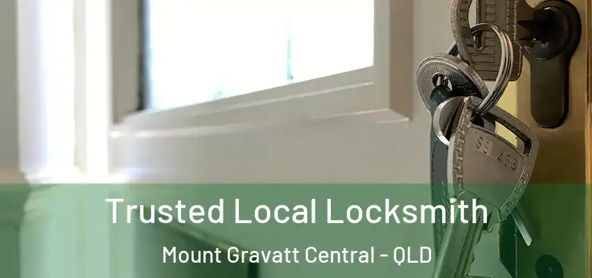  Trusted Local Locksmith Mount Gravatt Central - QLD