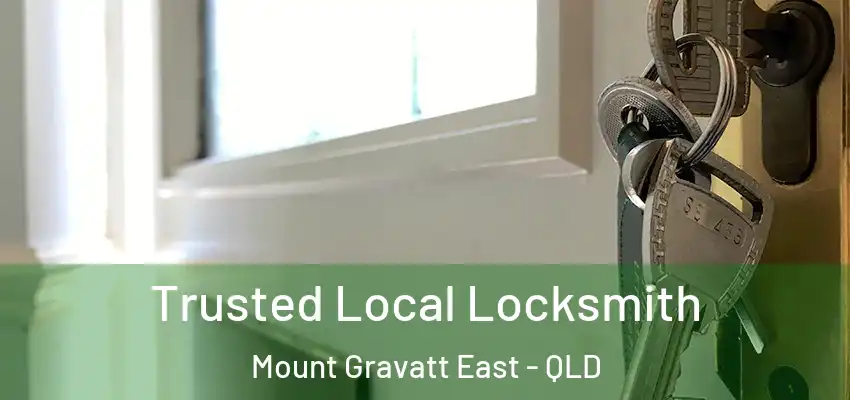  Trusted Local Locksmith Mount Gravatt East - QLD