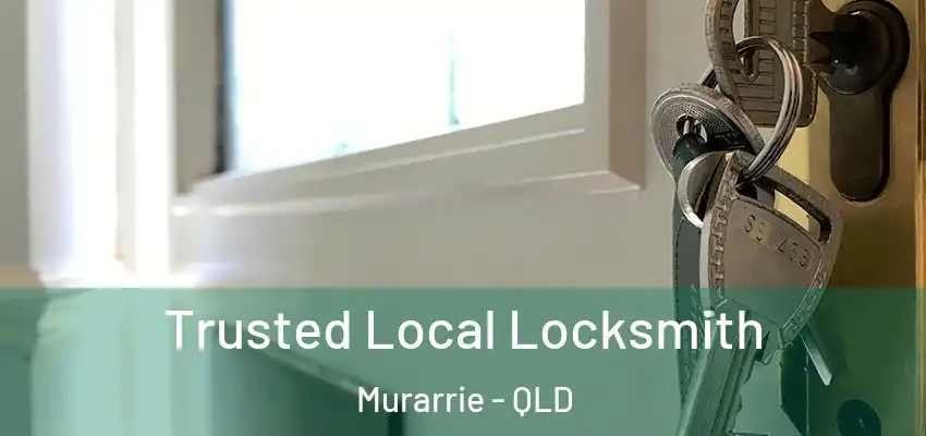  Trusted Local Locksmith Murarrie - QLD