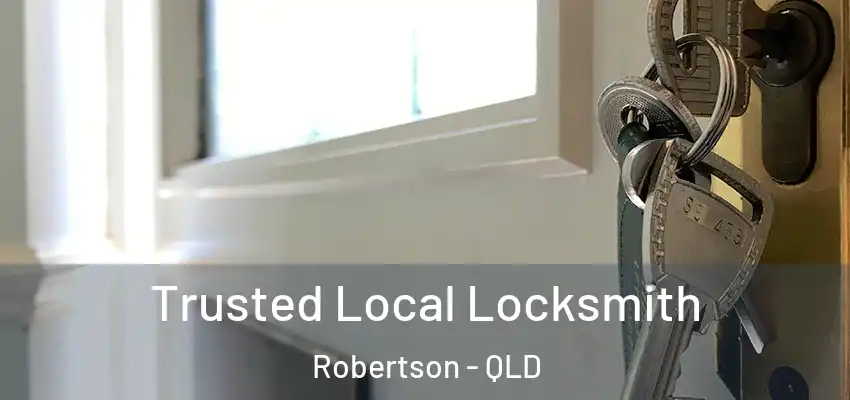  Trusted Local Locksmith Robertson - QLD