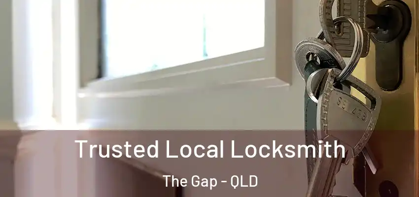  Trusted Local Locksmith The Gap - QLD