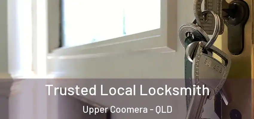  Trusted Local Locksmith Upper Coomera - QLD