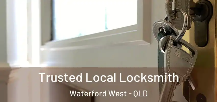  Trusted Local Locksmith Waterford West - QLD