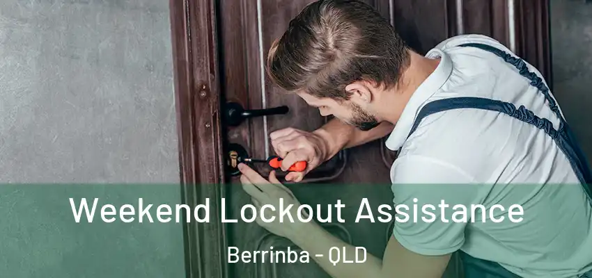 Weekend Lockout Assistance Berrinba - QLD
