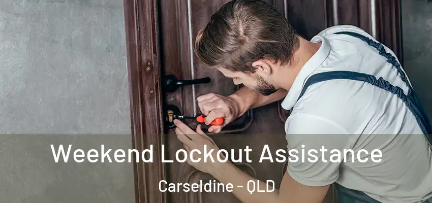 Weekend Lockout Assistance Carseldine - QLD