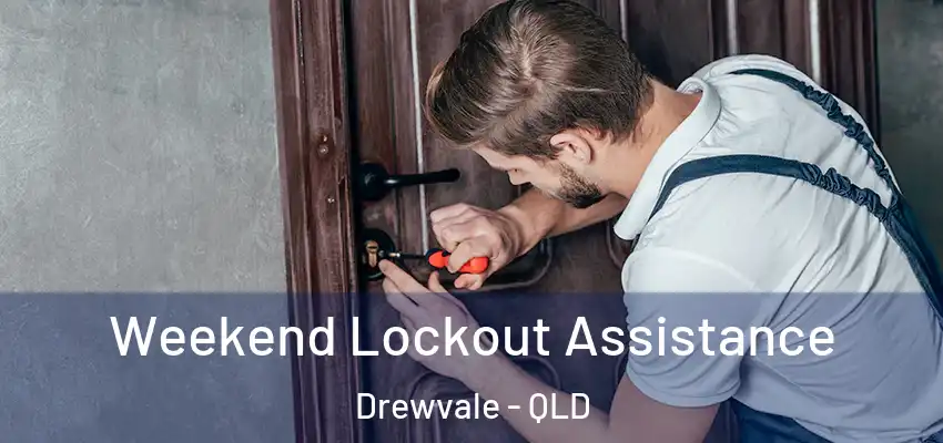 Weekend Lockout Assistance Drewvale - QLD