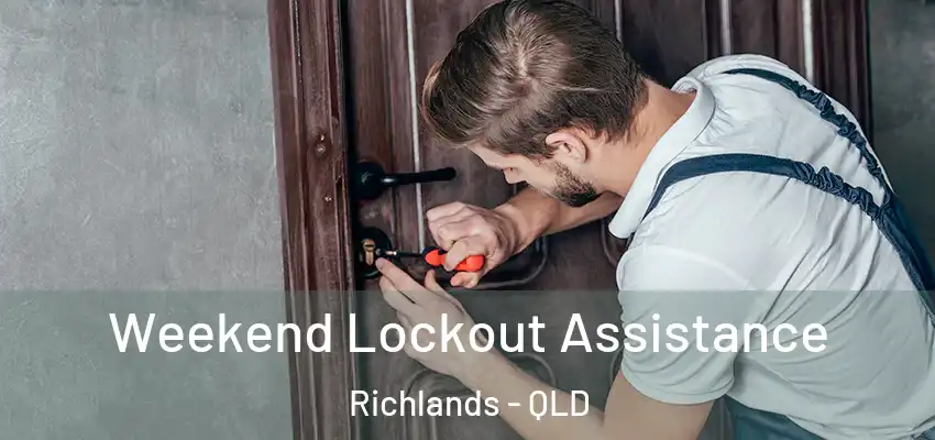  Weekend Lockout Assistance Richlands - QLD