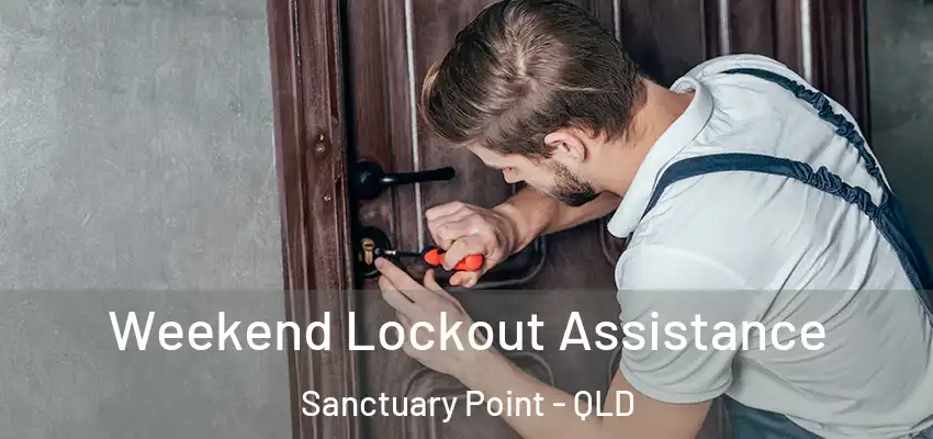  Weekend Lockout Assistance Sanctuary Point - QLD