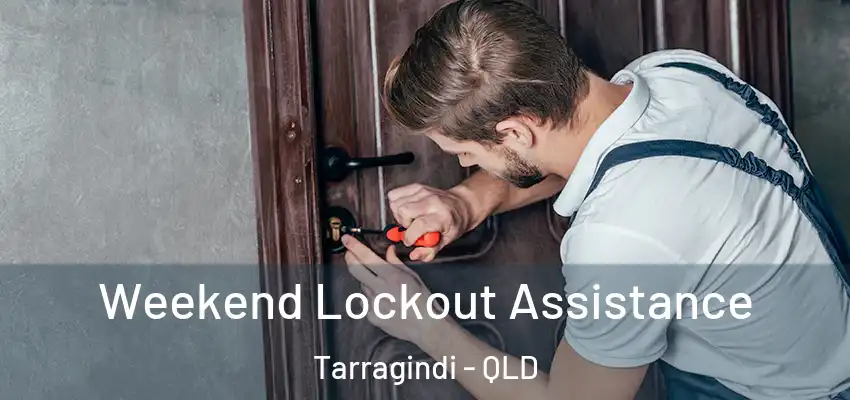  Weekend Lockout Assistance Tarragindi - QLD