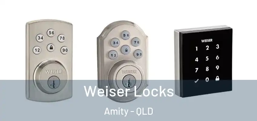 Weiser Locks Amity - QLD