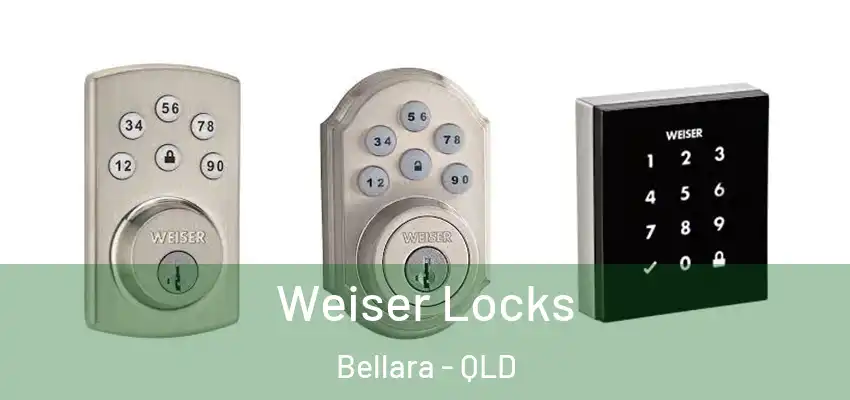 Weiser Locks Bellara - QLD