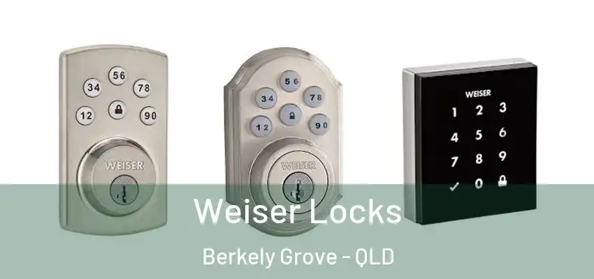  Weiser Locks Berkely Grove - QLD