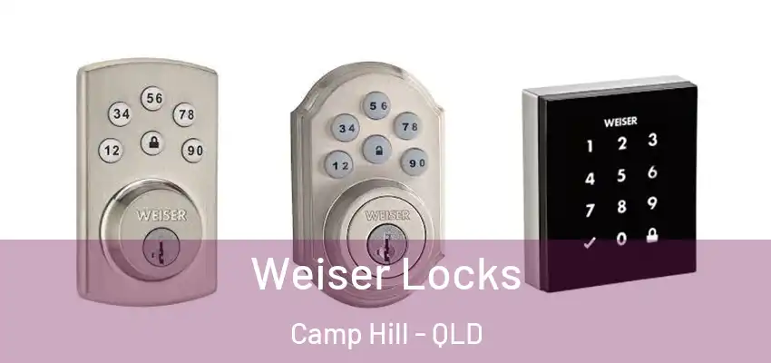 Weiser Locks Camp Hill - QLD