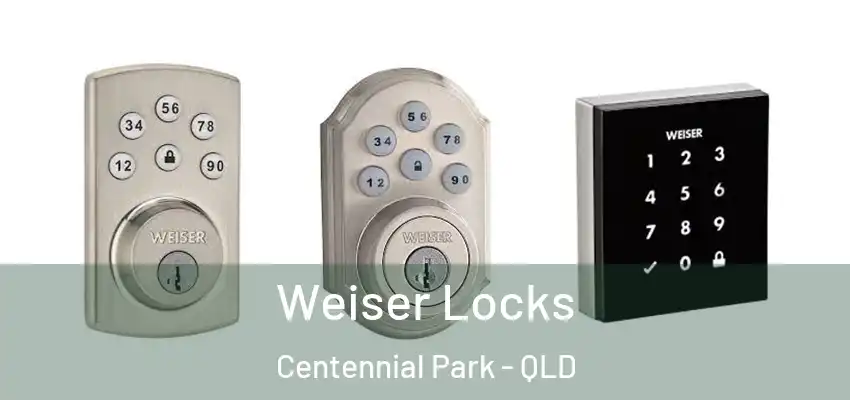 Weiser Locks Centennial Park - QLD