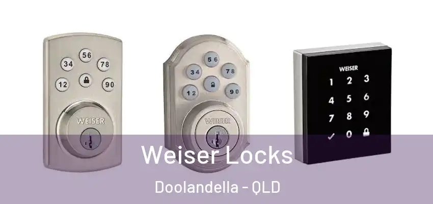 Weiser Locks Doolandella - QLD