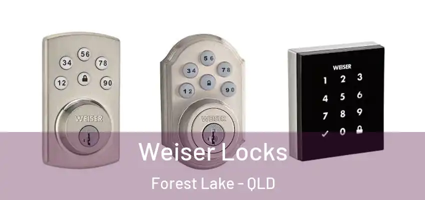 Weiser Locks Forest Lake - QLD