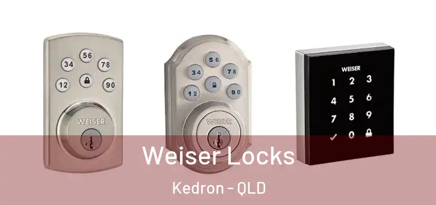 Weiser Locks Kedron - QLD