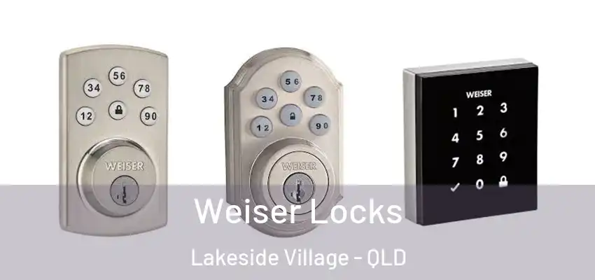  Weiser Locks Lakeside Village - QLD
