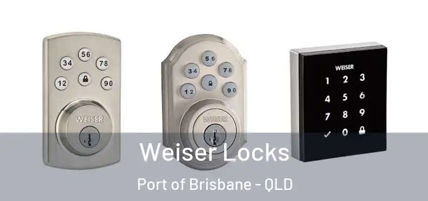 Weiser Locks Port of Brisbane - QLD