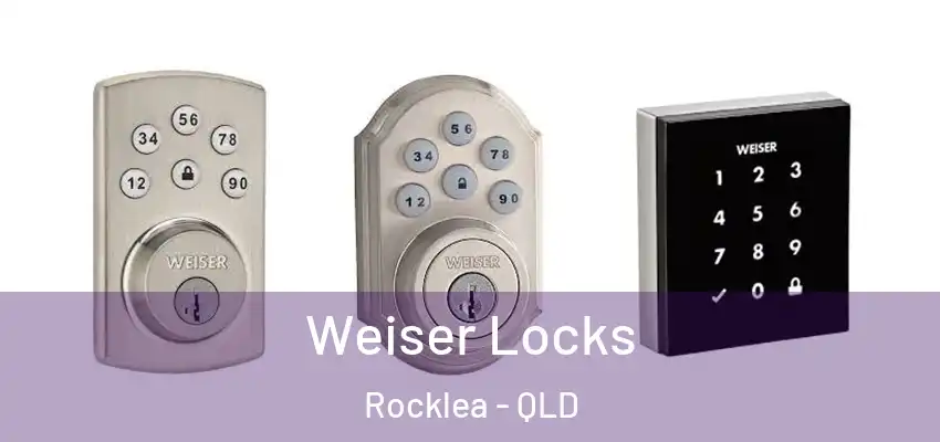  Weiser Locks Rocklea - QLD