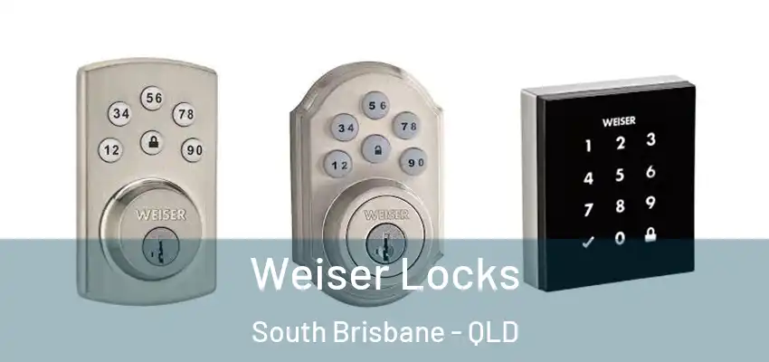  Weiser Locks South Brisbane - QLD