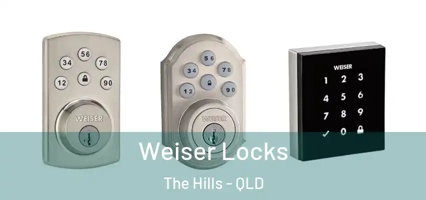  Weiser Locks The Hills - QLD