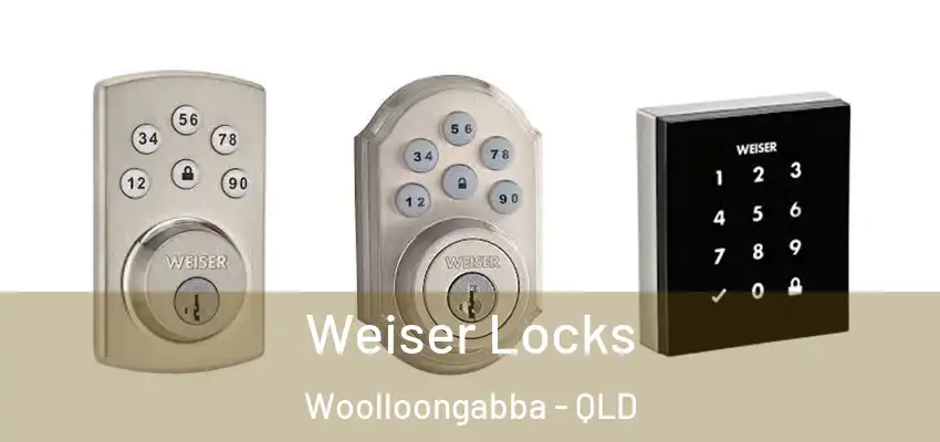  Weiser Locks Woolloongabba - QLD