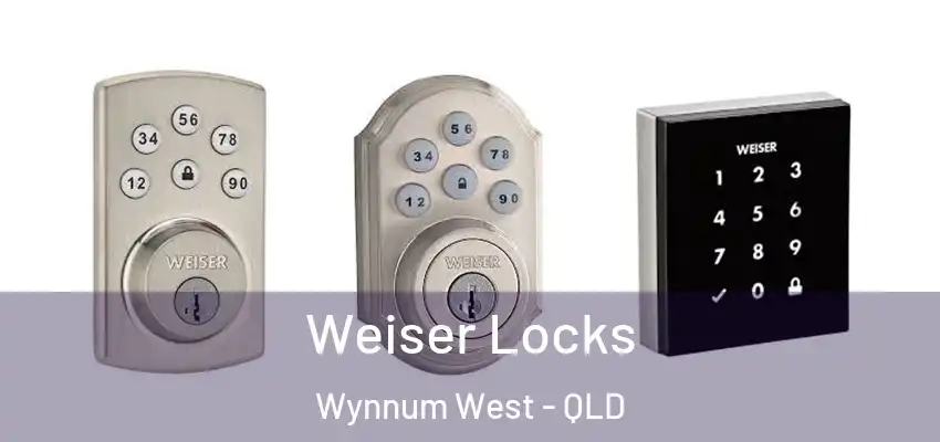  Weiser Locks Wynnum West - QLD