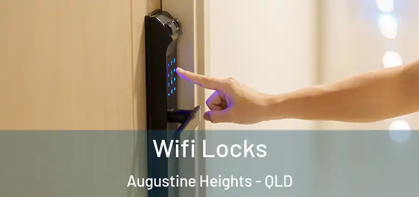 Wifi Locks Augustine Heights - QLD