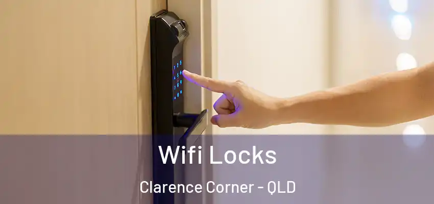  Wifi Locks Clarence Corner - QLD