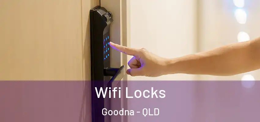 Wifi Locks Goodna - QLD