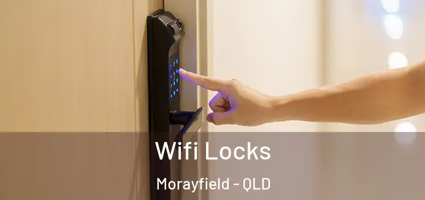  Wifi Locks Morayfield - QLD