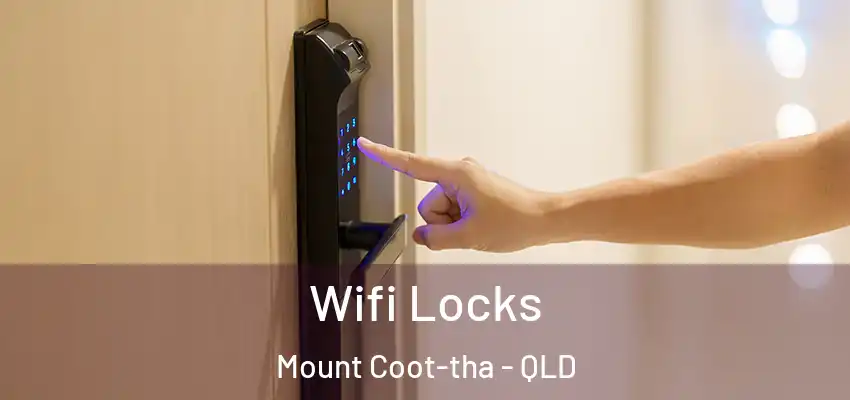  Wifi Locks Mount Coot-tha - QLD