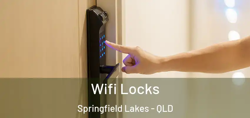  Wifi Locks Springfield Lakes - QLD