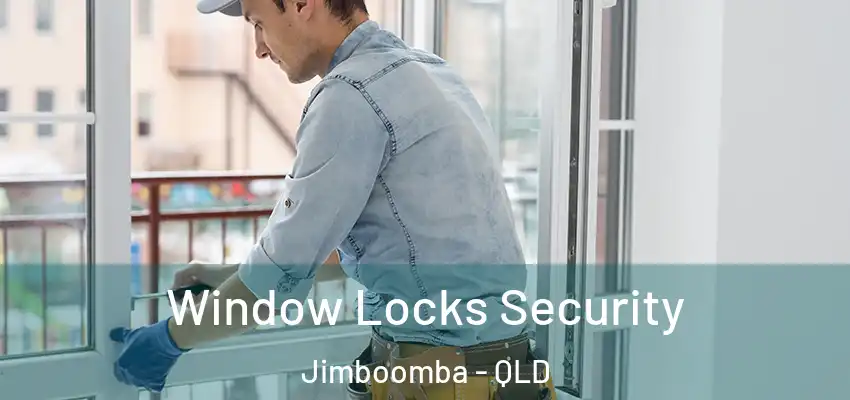 Window Locks Security Jimboomba - QLD