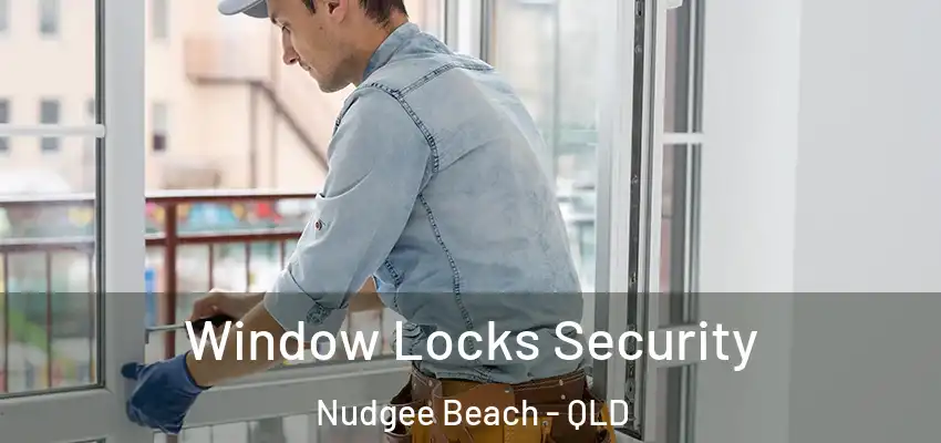  Window Locks Security Nudgee Beach - QLD