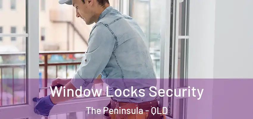  Window Locks Security The Peninsula - QLD