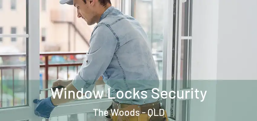  Window Locks Security The Woods - QLD
