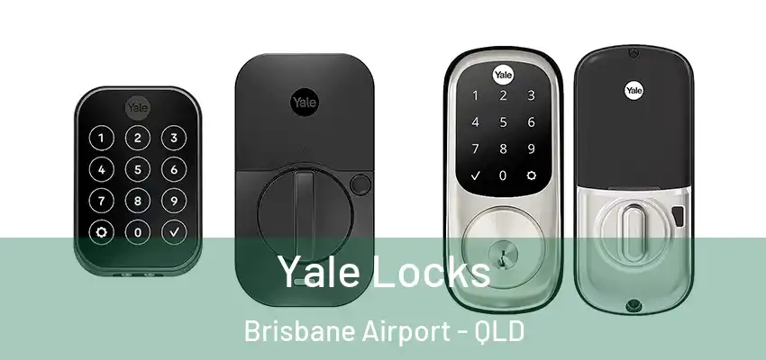  Yale Locks Brisbane Airport - QLD