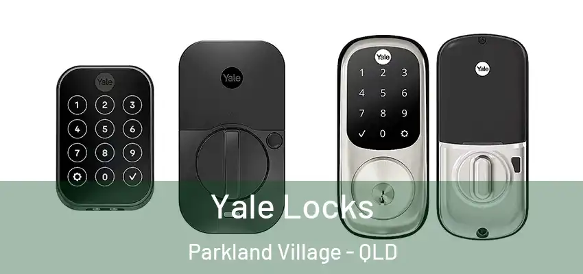 Yale Locks Parkland Village - QLD
