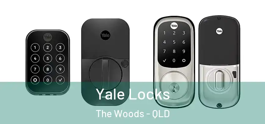  Yale Locks The Woods - QLD